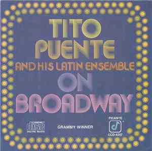 Tito Puente And His Latin Ensemble - On Broadway