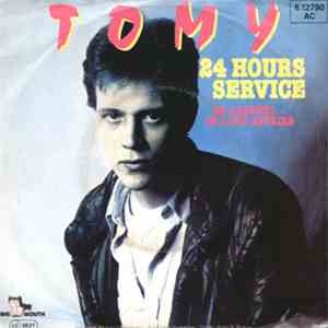 Tomy  - 24 Hours Service / Be Careful In Love Affairs