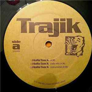 Trajik  - Holla'back