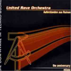 United Rave Orchestra - Auferstanden Aus Ruinen (The Anniversary Mixes)