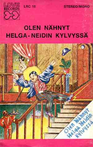 Various - Olen Nähnyt Helga-Neidin Kylvyssä