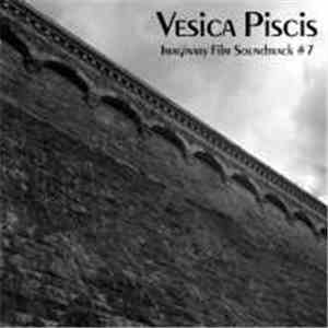 Vesica Piscis - Imaginary Film Soundtrack #7