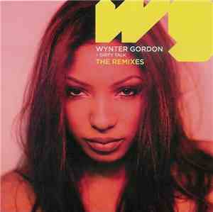Wynter Gordon - Dirty Talk (The Remixes)