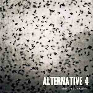 Alternative 4 - The Obscurants