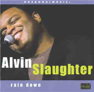 Alvin Slaughter - Rain Down