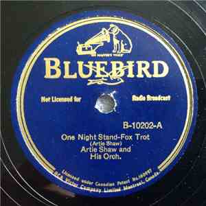 Artie Shaw and His Orch. - One Night Stand / One Foot In The Groove