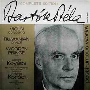 Bartók Béla - Dénes Kovács Violin The Budapest Philharmonic Orchestra, Andr ...