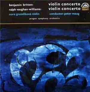 Benjamin Britten / Ralph Vaughan Williams, Nora Grumlíková, Peter Maag - Vi ...