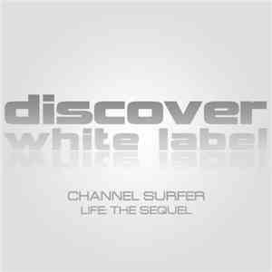 Channel Surfer - Life: The Sequel