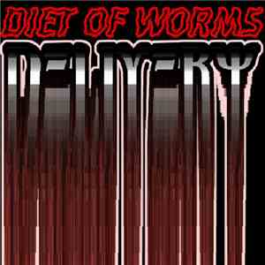 Diet Of Worms  - Delivery