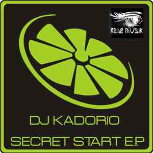 DJ Kadorio - Secret Start E.P.