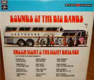Enoch Light & The Light Brigade - Sounds Of The Big Bands Vol. 2
