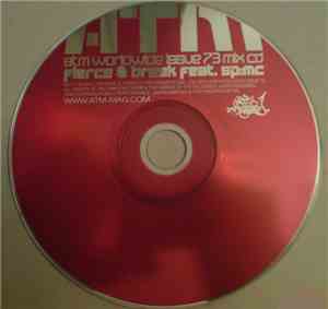 Fierce & Break Feat. SP:MC - ATM Worldwide Issue 73 Mix CD