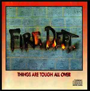Fire Dept. - Things Are Tough All Over