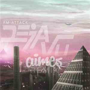 FM Attack - Fade Away (AIMES Remix)