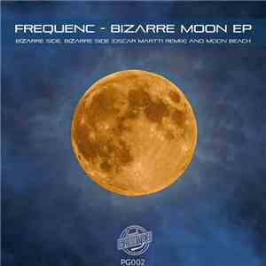Frequenc - Bizarre Moon EP