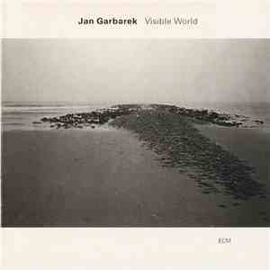 Jan Garbarek - Visible World
