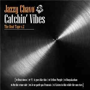 Jazzy Chavo - Catchin' Vibes (The Beat Tape Vol. 2)