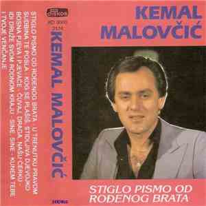 Kemal Malovčić - Stiglo Pismo Od Rođenog Brata