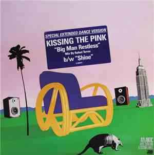 Kissing The Pink - Big Man Restless