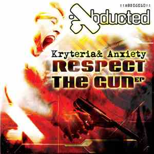 Kryteria & Anxiety  - Respect The Gun EP