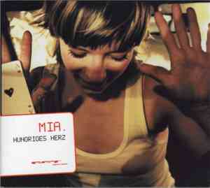 MIA. - Hungriges Herz