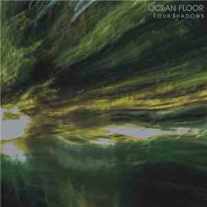 Ocean Floor  - Four Shadows