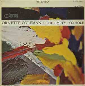 Ornette Coleman - The Empty Foxhole