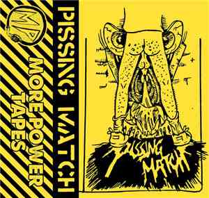 Pissing Match - Pissing Match