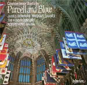 Purcell, Blow, James Bowman , Michael Chance, The King's Consort, Robert Ki ...