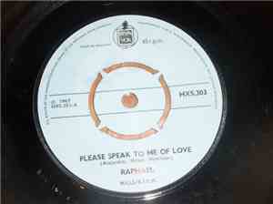 Raphael  - Please Speak To Me Of Love