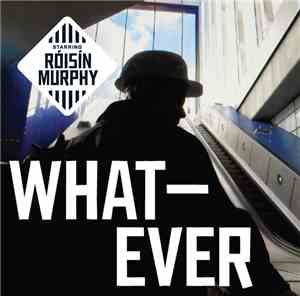 Róisín Murphy - Whatever