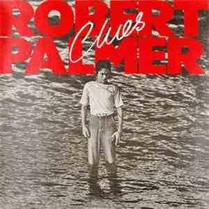 Robert Palmer - Clues (Clave)