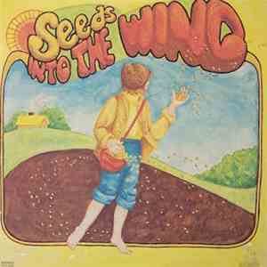Seeds - Into The Wind