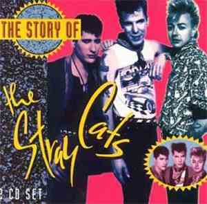 Stray Cats - The Story Of The
