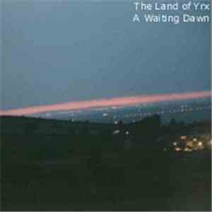 The Land Of Yrx - A Waiting Dawn
