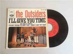 The Outsiders  - I'll Give You Time