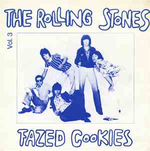 The Rolling Stones - Fazed Cookies Vol. 3