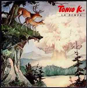 Tonio K. - La Bomba
