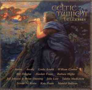 Various - Celtic Twilight 3: Lullabies