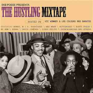 Vic Winner & Los Colegas Más Baratos - SKB Posse Presenta: The Hustling Mix ...