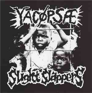 Yacøpsæ / Slight Slappers - Yacøpsæ / Slight Slappers