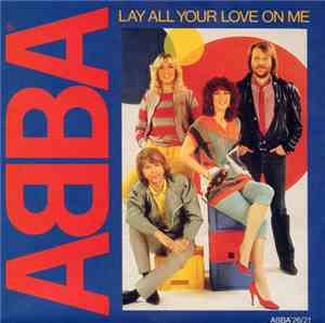 ABBA - Lay All Your Love On Me
