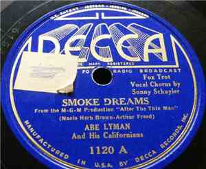 Abe Lyman And His Californians - Smoke Dreams / Little Old Lady