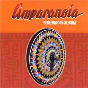 Amparanoia - Rebeldia Con Alegria