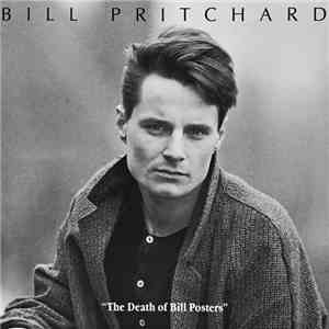 Bill Pritchard - The Death Of Bill Posters