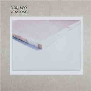 Bionulor - Vexations