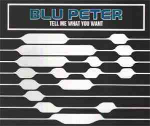 Blu Peter - Tell Me What You Want