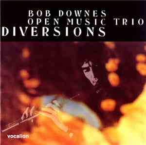 Bob Downes Open Music Trio - Diversions