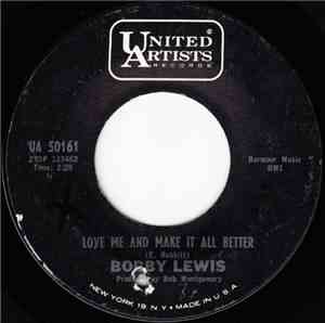 Bobby Lewis  - Love Me And Make It All Better / My Tears Don't Care